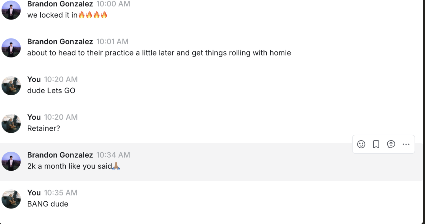 Client chat: Brandon Gonzalez closed a $2k a month retainer.